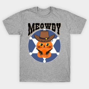 Meowdy - There's a new sheriff in town y'all. T-Shirt